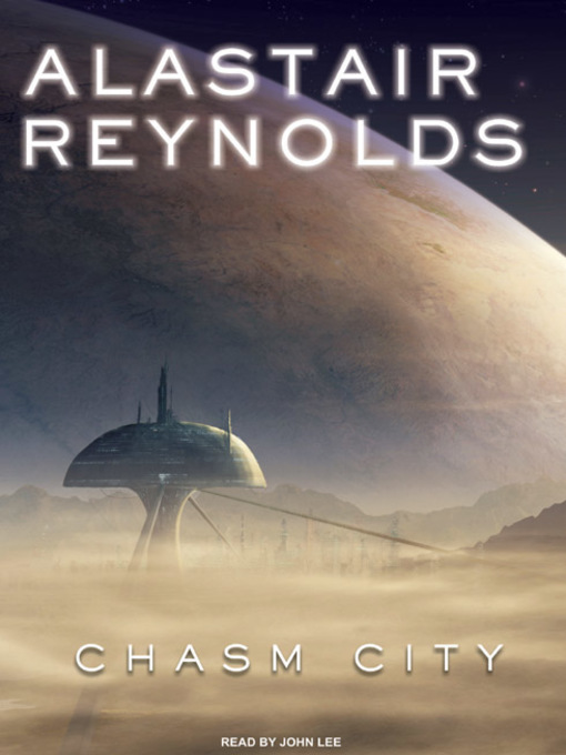 Title details for Chasm City by Alastair Reynolds - Wait list